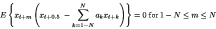\begin{displaymath}E \left\{
x _ {t+m}
\left (
x _ { t + 0.5 }
~-
\sum _{k=...
... {t+k}
\right)
\right\}
= 0
\mbox{ for } 1- N \le m \le N
\end{displaymath}