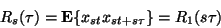 \begin{displaymath}R _ s ( \tau )
=
\mathbf{E}\{ x _ { s t } x _ { st + s \tau } \}
=
R _ 1 ( s \tau )
\end{displaymath}