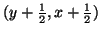 $(y+\frac{1}{2}, x+\frac{1}{2})$