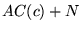 $AC(c) + N$