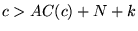 $c > AC(c) + N + k$