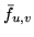 $ \bar{f}_{u,v} $